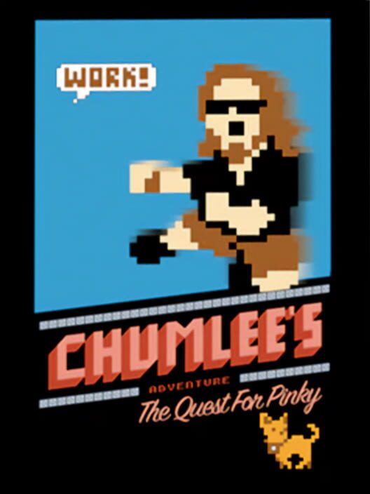 Chumlee's Adventure: The Quest for Pinky — NES 2021 — NTSC-U