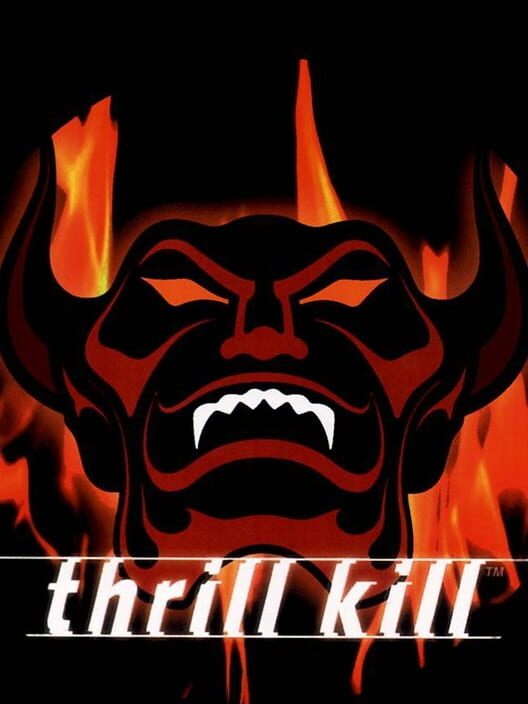 Thrill Kill — PS1 1998 — NTSC-U