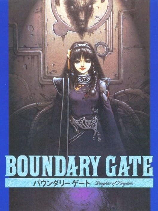 Boundary Gate: Daughter of Kingdom